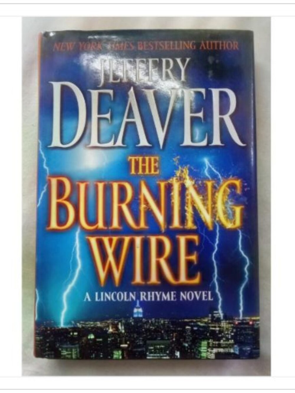 The Burning Wire Jeffery Deaver First Edition Hardcover Book Vintage Novel Read
